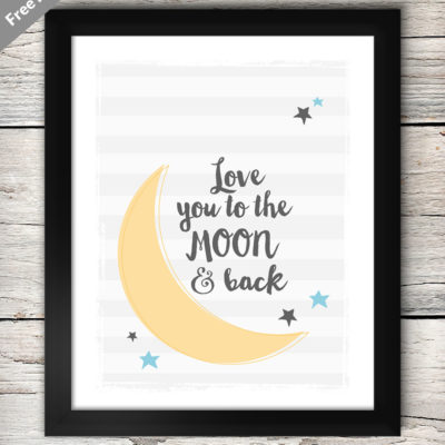 Love You To The Moon Free Printable