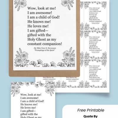 Elder Stevenson “Promptings of the Spirit” Free Affirmation Printable